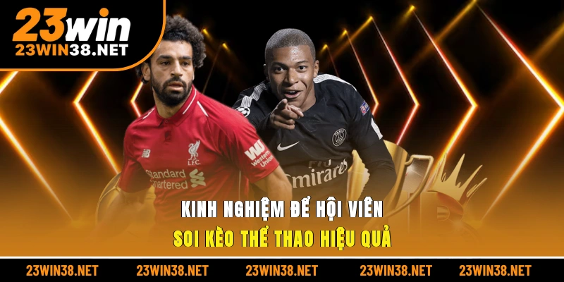 Kinh nghiệm để hội viên soi kèo thể thao hiệu quả